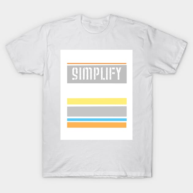 Simplify T-Shirt by art64